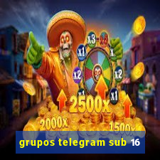 grupos telegram sub 16